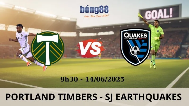 Nhận Định Bóng Đá - Portland Timbers vs SJ Earthquakes 14/06/2025 Nhận Định Bóng Đá - Portland Timbers vs SJ Earthquakes 14/06/2025